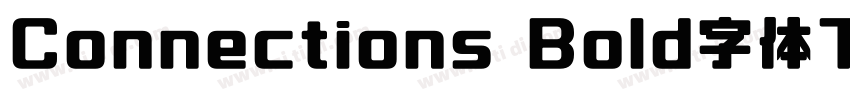 Connections Bold字体下载字体转换